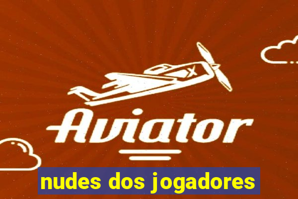 nudes dos jogadores